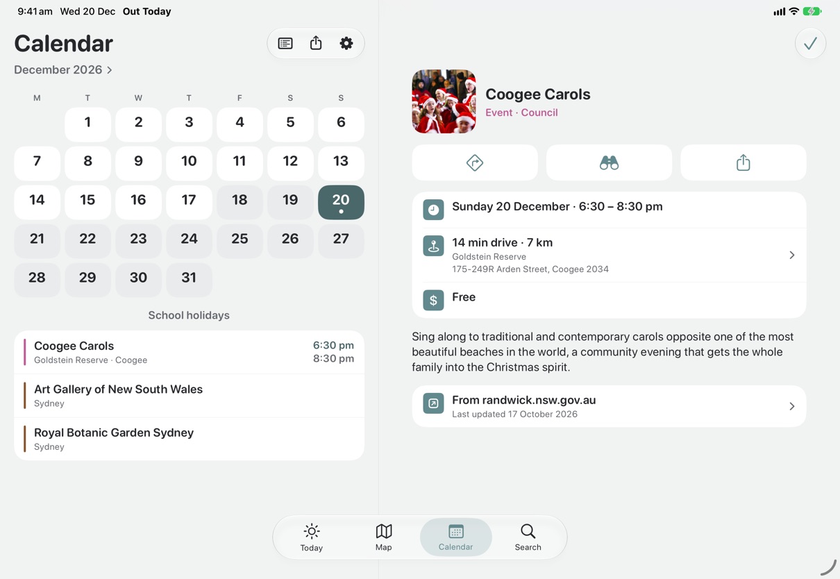 The Calendar's month on the iPad: December 2026, the school holidays shaded from the 18th, Sunday the 20th chosen, and under the month that day's plan: Coogee Carols, the Art Gallery of New South Wales and the Royal Botanic Garden Sydney; beside it the carols' detail, its time, the 14 minutes' drive to Goldstein Reserve, free, and the council page it came from.