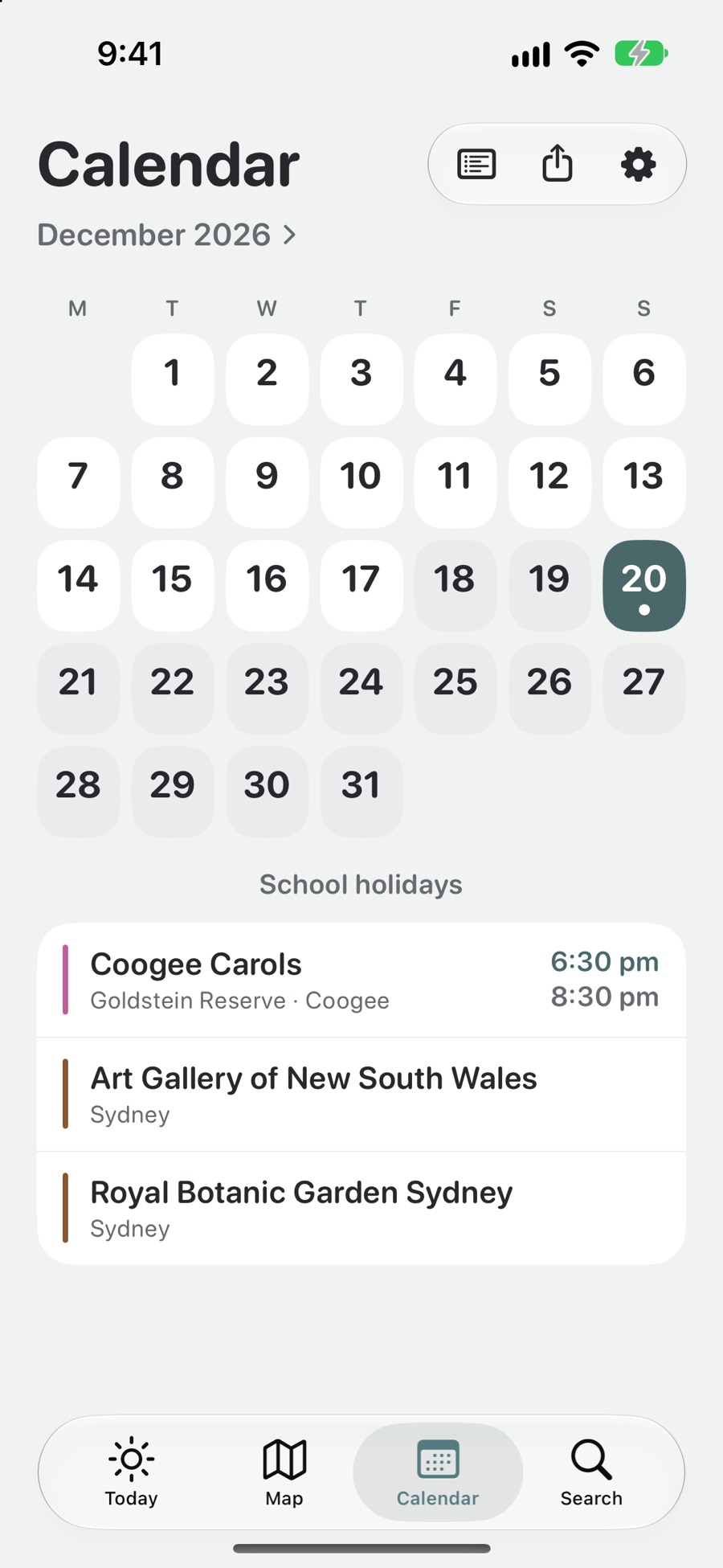 The Calendar's month: December 2026, the school holidays shaded from the 18th, Sunday the 20th chosen, and under the month, headed School holidays, that day's plan: Coogee Carols from 6:30 to 8:30 pm, the Art Gallery of New South Wales and the Royal Botanic Garden Sydney.